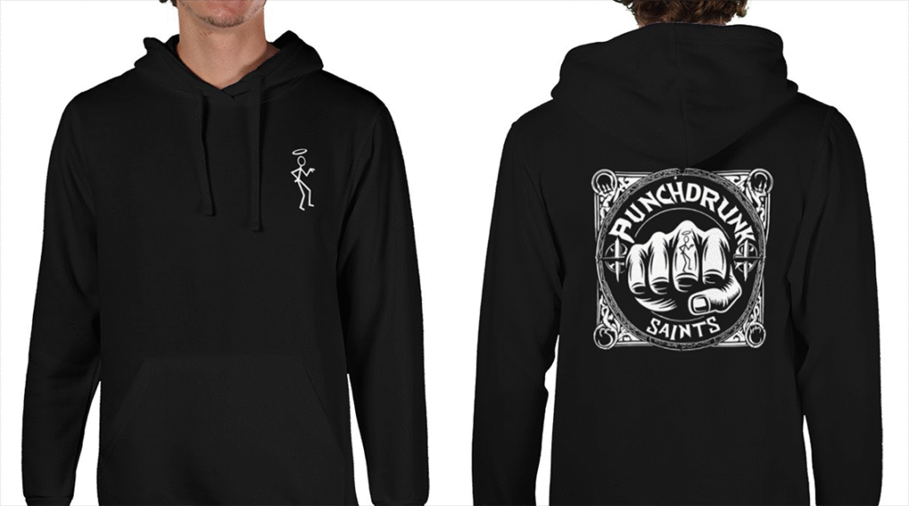 Punchdrunk saints hoodie front back
