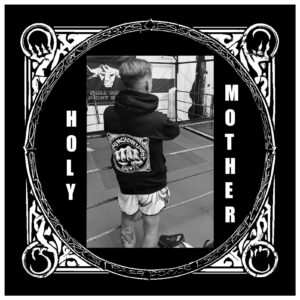 PunchDrunk Saints - Holy Mother